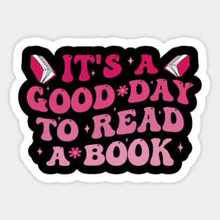 It's A Good Day To Read A Book Sticker